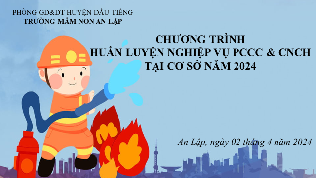 Huấn luyện, bồi dưỡng nghiệp vụ PCCC&CNCH tại cơ sở năm 2024